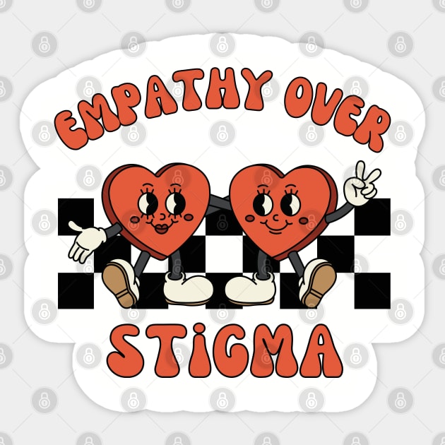 Empathy Over Stigma | Harm Reduction | Psych Nurse Sticker by WaBastian